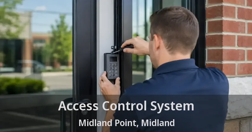 Access Control System Midland Point, Midland - ON