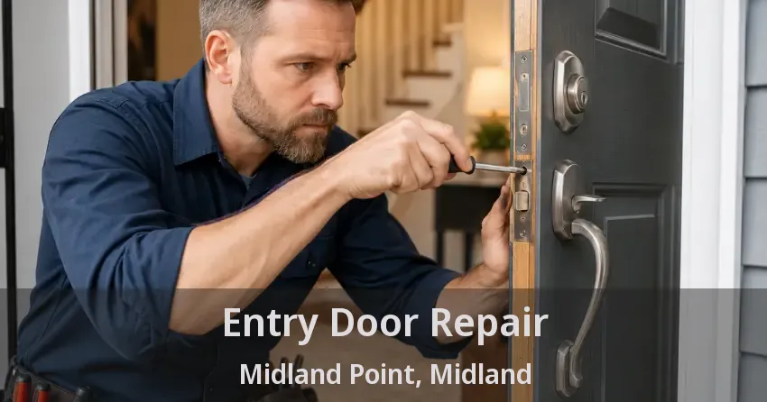 Entry Door Repair Midland Point, Midland - ON