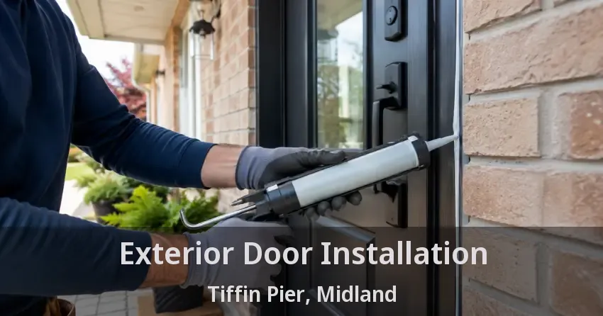 Exterior Door Installation Tiffin Pier, Midland - ON