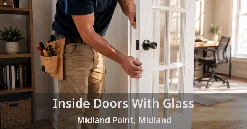 Inside Doors With Glass Midland Point, Midland - ON