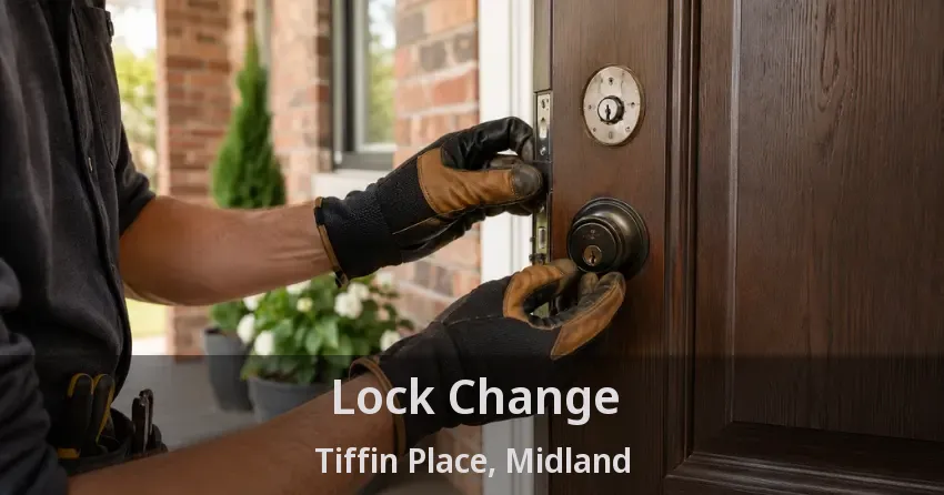 Lock Change Tiffin Place, Midland - ON